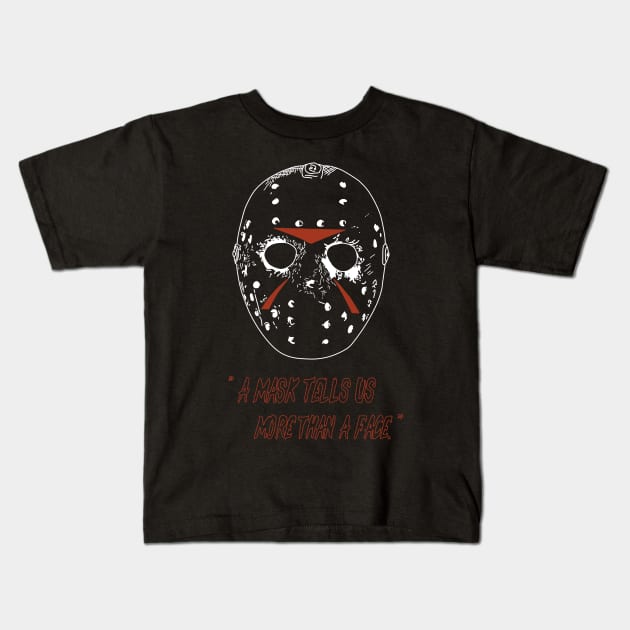 "A mask tells us more than a face."- Mask- Halloween-Red Kids T-Shirt by Vtheartist